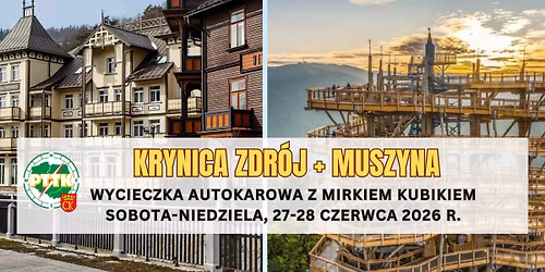 Muszyna i Krynica-Zdr\u00f3j - wycieczka krajoznawcza