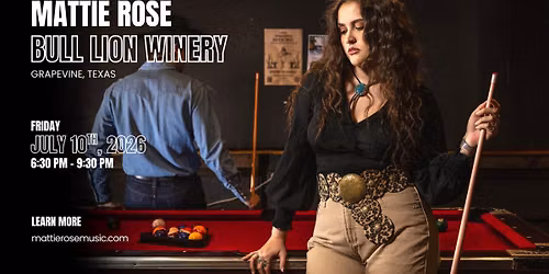 Mattie Rose: Grapevine, TX