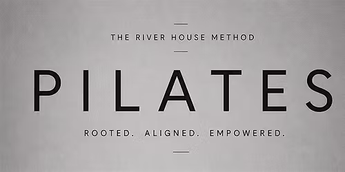 Pilates Edition x RiverhouseMethod