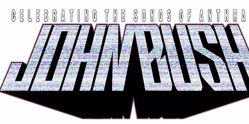 John Bush Announces - Celebrating the songs of Anthrax. 1993-2003