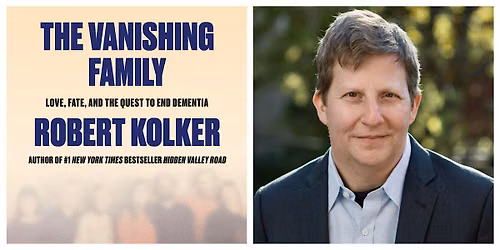The Vanishing Family: An Evening with Robert Kolker