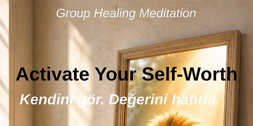 Activate Your Self- Worth