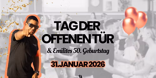 Tag der offenen T\u00fcr & Emilitos 50. Geburtstag
