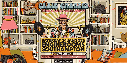 Craig Charles Funk & Soul House Party - Southampton