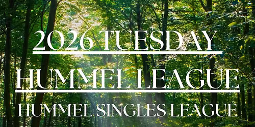 HUMMEL TUESDAY SINGLES