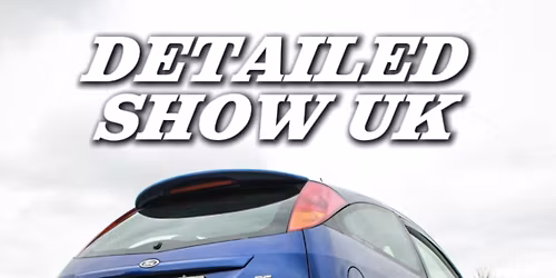 DETAILED SHOW UK