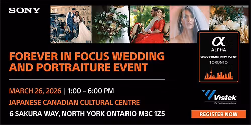 Sony Presents: Forever in Focus Wedding and Portraiture Event