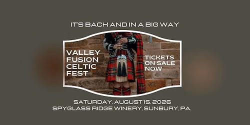 Valley Fusion, Inc Presents: Celtic Fest