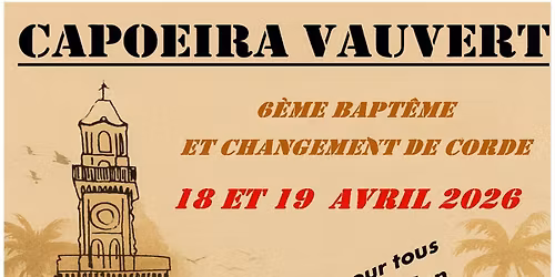 Capoeira Vauvert. 6\u00e8me bapt\u00eame et changement de corde