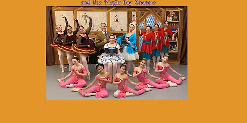 "Coppelia and the Magic Toy Shoppe"  &  Contemporary Dances