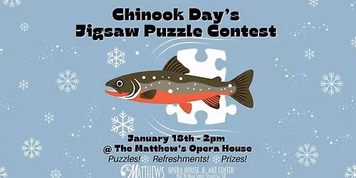 Chinook Days Puzzle Contest at The Matthews