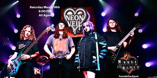 Neon Veil @ House of Blues Foundation Room