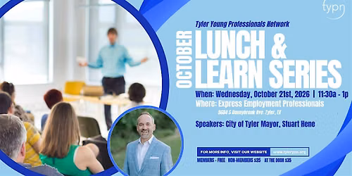 Tyler Young Professionals Network October Lunch & Learn