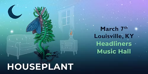 Houseplant - Headliners Music Hall (Louisville, KY)