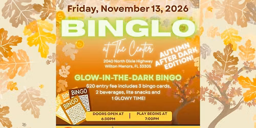 Binglo at The Center - Autumn After Dark Edition!