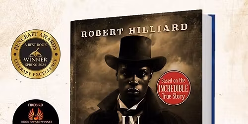 Author Talk with Robert Hilliard: Spies, Slaves, and Secrets of the Civil War