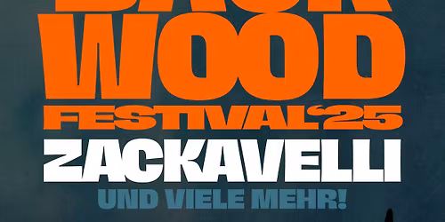 BACKWOOD FESTIVAL presented by Conrad Sohm & drippin'