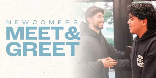 Newcomers Meet & Greet