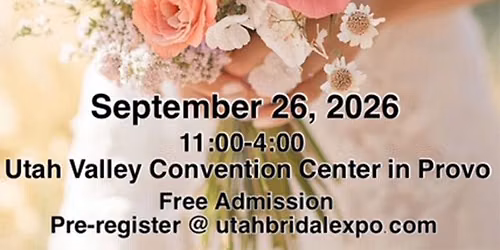The Utah Bridal & Wedding Expo