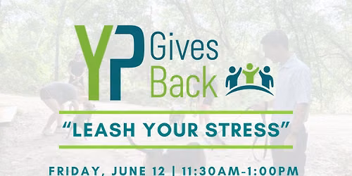YP Gives Back - "Leash Your Stress"