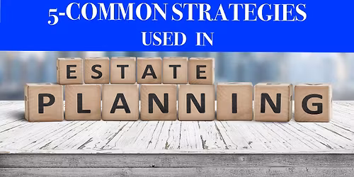 5-Estate Planning Strategies