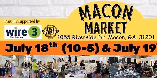 Macon Market \u2013 3rd Weekend (July Series)