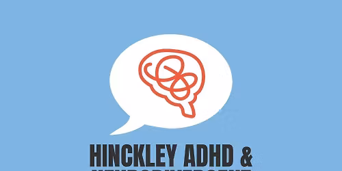HINCKLEY NEURODIVERGENT ADULT SOCIAL GROUP @ ELECTRIC CHAPEL
