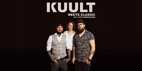 KUULT \u00b7 29.11.2025 \u00b7 KUULT meets classic Tour \u00b7 Oberhausen
