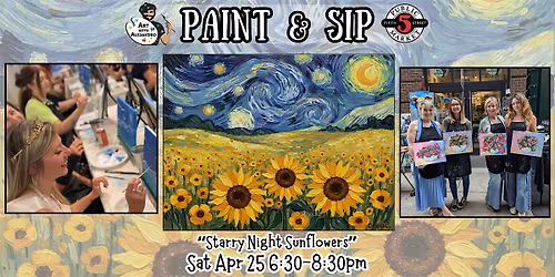 Paint & Sip at 5th St Alley \u201cStarry Night Sunflowers\u201d