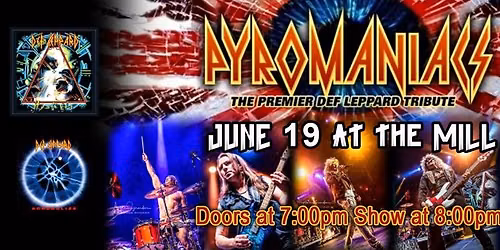 Pyromaniacs at The Mill in GC, IL!
