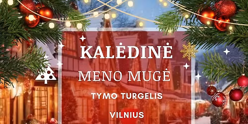 \ud83c\udf85\u2728\ud83c\udf32 Kal\u0117din\u0117 meno mug\u0117 Tymo turgelyje \ud83c\udf1f\ud83c\udf81