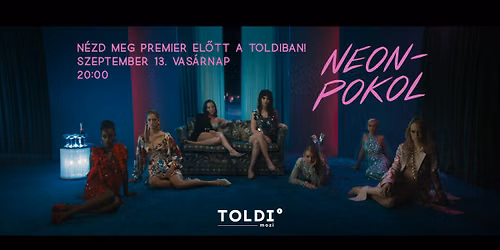 Neonpokol | Premier el\u0151tti vet\u00edt\u00e9s a Toldi moziban