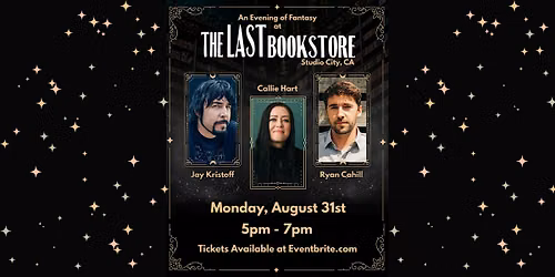 An Evening of Fantasy with Ryan Cahill, Callie Hart, and Jay Kristoff