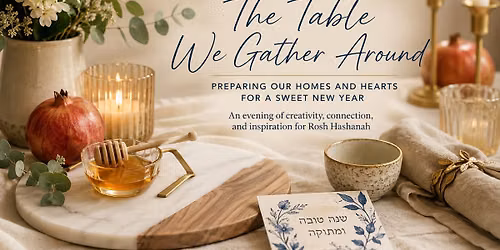 The Table We Gather Around - Preparing Our Homes and Hearts for a Sweet New Year