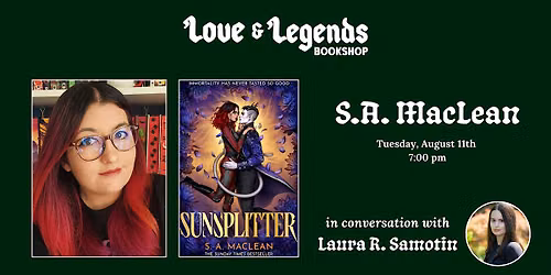 SUNSPLITTER: S.A. MacLean in conversation w\/ Laura R. Samotin