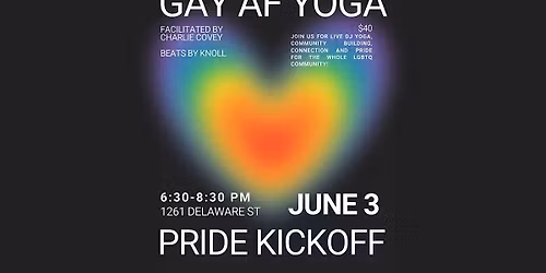 Gay AF Yoga Pride Kickoff with DJ Knoll