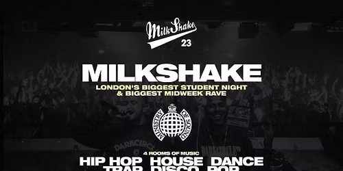 Milkshake, Ministry of Sound | London's Biggest Student Night \ud83d\udd25 June 30th 2026 \ud83c\udf0d 