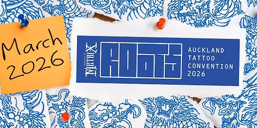 Roots Auckland Tattoo Convention