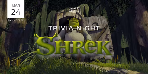 Shrek Trivia Night - Snakes & Lattes Tempe