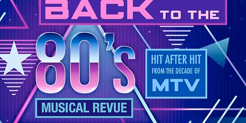 Back to the Eighties & Broadway at Your Table