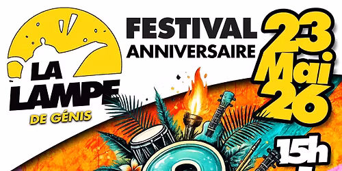 FESTIVAL ANNIVERSAIRE #3 LA LAMPE DE G\u00c9NIS