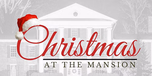 Christmas at the Mansion