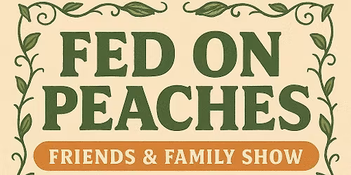 Friends & Family Show @ Goosetown Station