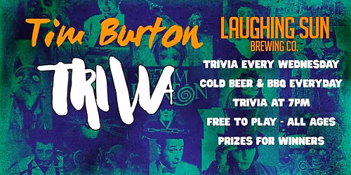 TRIVIA at Laughing Sun: Tim Burton