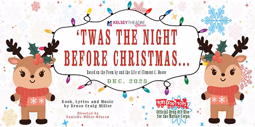 TWAS THE NIGHT BEFORE CHRISTMAS... | presented by the Kelsey Players