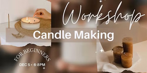 First Friday Candle-Making Workshop at Four Seasons Books