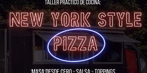 *Taller De NEW YORK PIZZA, Breadsticks, Nudos de Ajo 101 - AMB