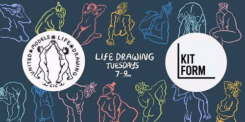 United Models Life Drawing @ Kit Form - Tuesday 21st July