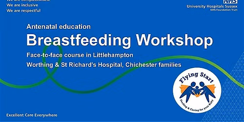 Breastfeeding Workshop - Worthing & St Richard's, Chichester (Face-to-face)