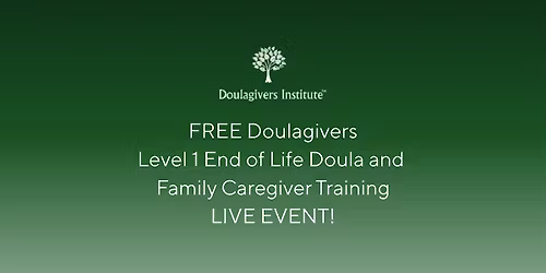 Award-winning Doulagivers Level 1 End of Life Doula & Caregiver Training
